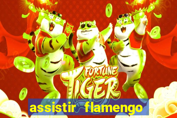 assistir flamengo multi canais